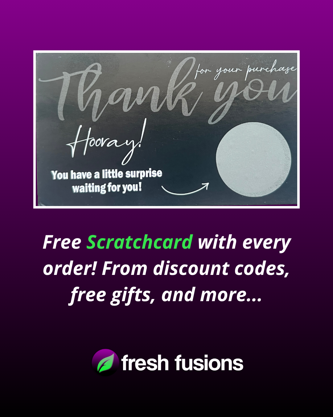 Free scratchcard included with every Fresh Fusions order