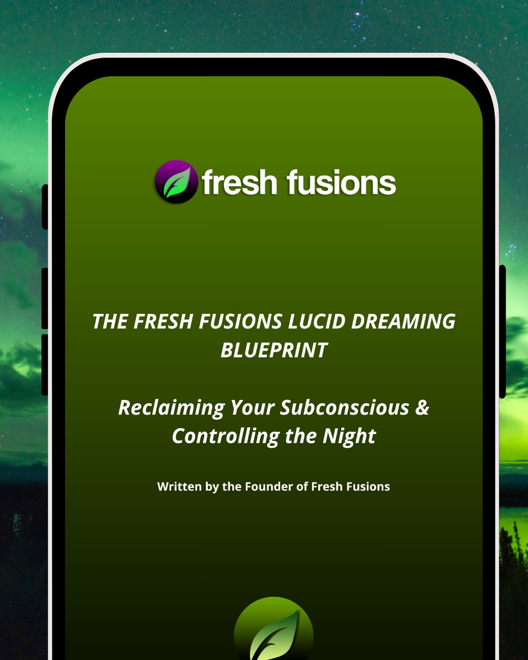 A smartphone mockup displaying a green cover design for 'fresh fusions' titled 'THE FRESH FUSIONS LUCID DREAMING BLUEPRINT' against a dark green and black background with a starry sky.